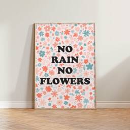 No Rain Flowers Print - Positivity Print, Cute Flower Art, Colourful Boho Wall Children's Living Room Prints - thumbnail 1