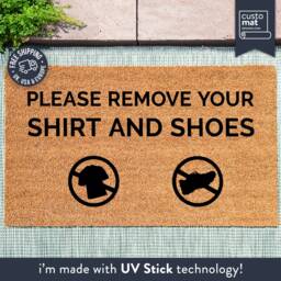Please Remove Your Shirt & Shoes - Welcome Custom Coir Doormat Funny Home Decor New Gift - thumbnail 1