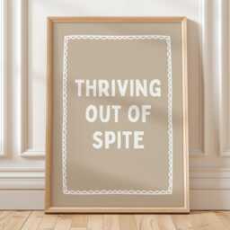Thriving Out Of Spite Art Print Funny Quote, Beige Home Office Decor - thumbnail 1