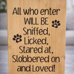 Wooden Dog Plaque Sign, Sniffed Licked Stared At, Wall Decor - thumbnail 3