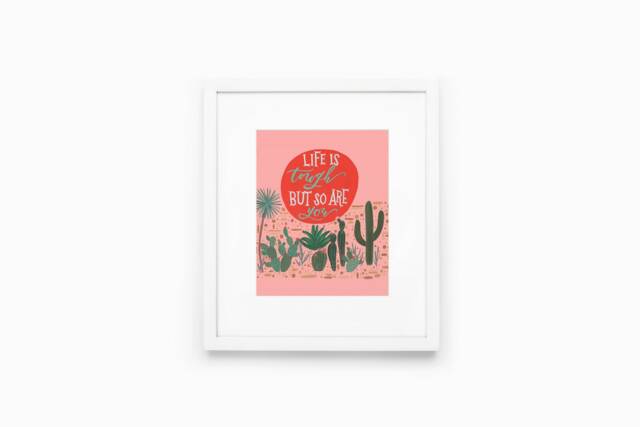 Life Is Tough Hand Lettered Watercolor Painting - Print 8x10 - image 1