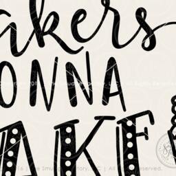 Bakers Gonna Bake Hand Lettered Print, Bakery Wall Art - Digital Download - thumbnail 3