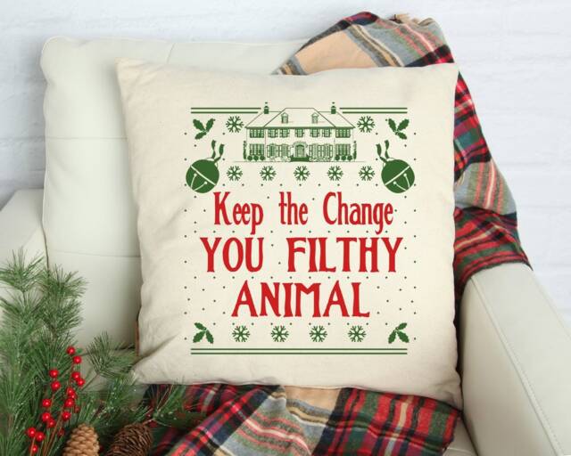 Christmas Pillow, Keep The Change You Filthy Animal, Home Alone Gift, Alone, Decoration - 17 - image 1