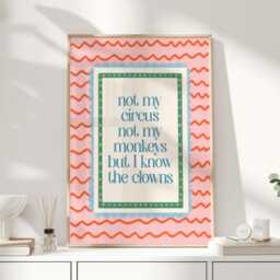 Not My Circus Monkeys Print, Colourful Quote Wall Art, Pink Dopamine Decor Poster, Home Office Gift, Colleague Gift - thumbnail 1