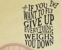 If You Want To Fly Give Up Everything That Weighs Down Toni Morrison Inspirational Motivational Goal Woman Girl Vinyl Decal Wall Art Q99 - thumbnail 1