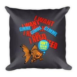 I Want Square Pillow - thumbnail 1