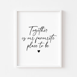 Together Is Our Favourite Place Print Couples Home Wall Art - Unframed - thumbnail 1