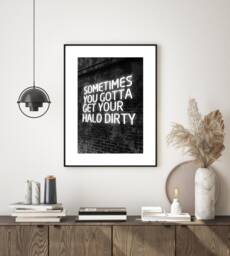 Black & White Bedroom Dressing Room Quote Print, Wall Art, Halo Dirty, Modern Wall Decor Poster, Funny Positive Quotes A2 A3 A4 A5 - thumbnail 1