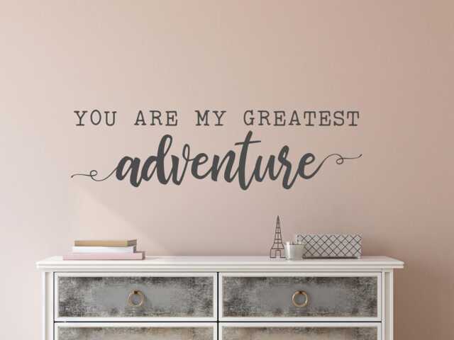 You Are My Greatest Adventure Wall Decal - Art Our Decor - image 1
