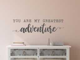 You Are My Greatest Adventure Wall Decal - Art Our Decor - thumbnail 1