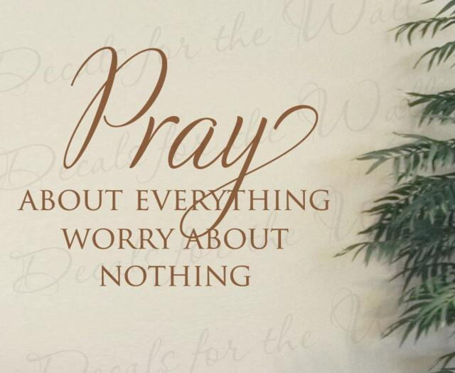 Pray About Everything Worry Nothing Faith Religious God Christian Prayer Confidence Miracle Trials Wall Decal Lettering Art Vinyl A49 - image 1