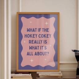 What If The Hokey Cokey Really Is It's All About, Wall Print, Unframed Card Art Funny Quote Decor, Trendy Pink Room Prints - thumbnail 2