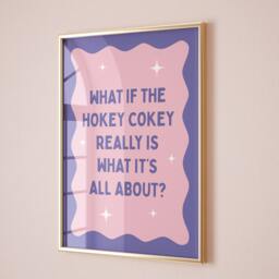 What If The Hokey Cokey Really Is It's All About, Wall Print, Unframed Card Art Funny Quote Decor, Trendy Pink Room Prints - thumbnail 3