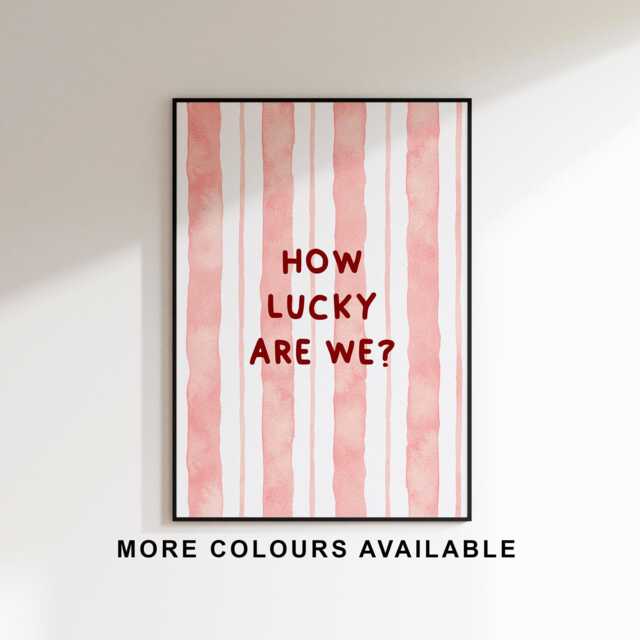 How Lucky Are We Pink Print - Poster Couples Bedroom Uplifting Wall Art Kitchen Prints Valentines - image 1