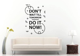 Don't Wait Do It Now Procrastination Quote Teamwork Effort Success Build Office Motivation Wall Sticker Decal Vinyl Mural Decor Art L2392 - thumbnail 1