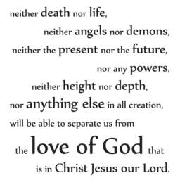"Vinyl Wall Decal - Romans 838-39 ""For I Am Convinced That Neither Death Nor Life... Will Be Able To Separate Us From The Love Of God..." - thumbnail 3