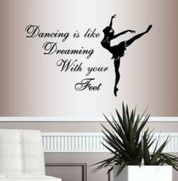 In-Style Decals Wall Vinyl Decal Art Sticker Dancing Is Like Dreaming With Your Feet Quote Lettering Ballerina Girl Woman Mural Design 812 - thumbnail 1
