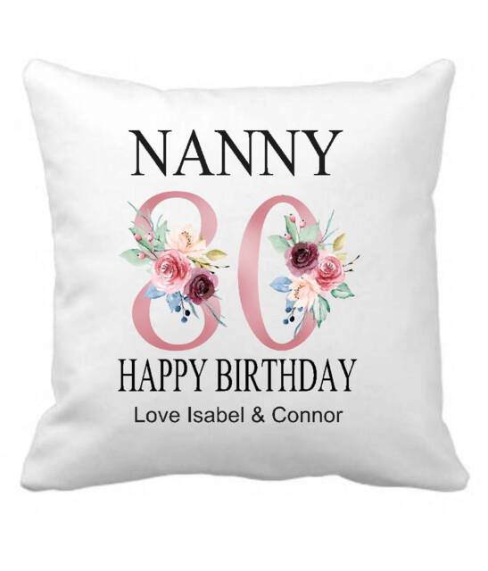 Personalized 80Th Birthday Cushion Floral Gift For Nan, Nanny, Nana