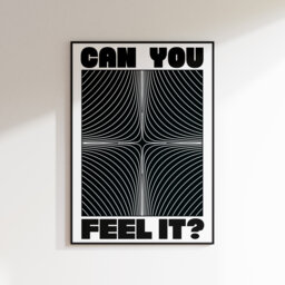 Can You Feel It? Print - Acid 90's Raving Music Poster Wall Art A5 A4 A3 House Bold Typographic Quote Decor - thumbnail 1