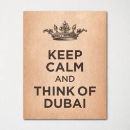 Keep Calm & Think Of Dubai - Any Location Available Fine Art Print Choice Color Purchase 3 Receive 1 Free - thumbnail 2