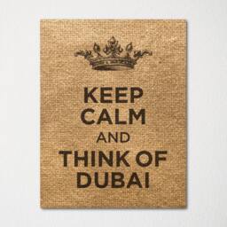Keep Calm & Think Of Dubai - Any Location Available Fine Art Print Choice Color Purchase 3 Receive 1 Free - thumbnail 3
