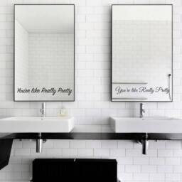 You're Like Really Pretty Mirror Decal/sticker Wall Vinyl Art Good Gift Idea - thumbnail 3