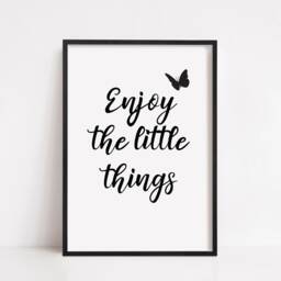 Quote Print - Enjoy The Little Things Motivational Positive - thumbnail 2