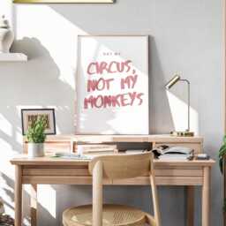 Not My Circus, Not Monkeys - Pink & White Poster Cool Print, Home Decor, Gallery Wall Art, Bold Typography, Unique Funny Quote - thumbnail 1