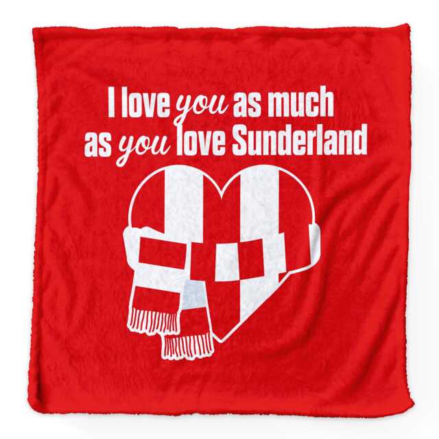 Love You As Much Sunderland - Luxury Fleece Blanket 150cm X Made in England - image 1