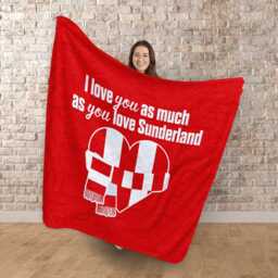 Love You As Much Sunderland - Luxury Fleece Blanket 150cm X Made in England - thumbnail 2