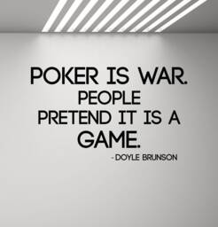 Poker Wall Decal Doyle Brunson Quote Is War Motivational Poster Holdem Game Room Vinyl Sticker Casino Office Decor Art Print G296 - thumbnail 1