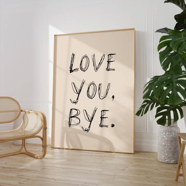 Hallway Print - Love You Bye Handwritten Poster Welcome Sign Entryway Retro Wall Decor Housewarming Gift - image 1