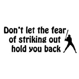 Don't Let The Fear Of Striking Out Hold You Back Inspirational Quote Baseball Vinyl Wall Decal Lettering Sticker - Vwaq - thumbnail 2