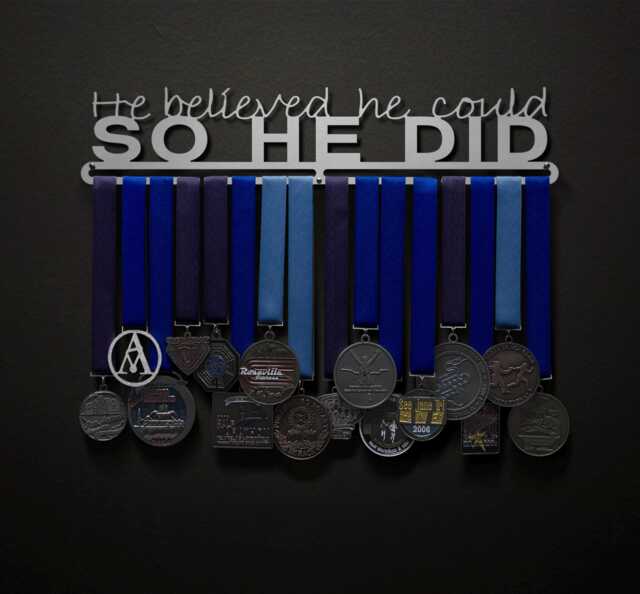 He Believed He Could So Did - Text Only Allied Medal Hanger Holder Display Rack - image 1