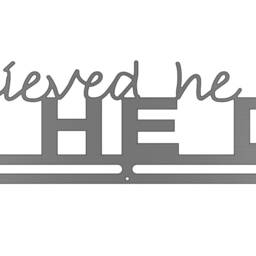 He Believed He Could So Did - Text Only Allied Medal Hanger Holder Display Rack - thumbnail 2