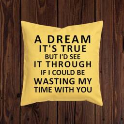 Pillow Cover Phish Waste A Dream It's True But I'd See It Through If I Could Be Wasting My Time With You Organic Pillow Cover Throw