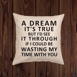 Pillow Cover Phish Waste A Dream It's True But I'd See It Through If I Could Be Wasting My Time With You Organic Pillow Cover Throw - thumbnail 2