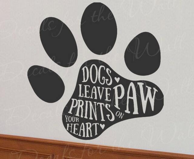 Dogs Leave Paw Prints On Your Heart - K9 Pet Canine Love Friendship Best Friend Dog Wall Decal Quote Vinyl Lettering Art Inspiration T34 - image 1