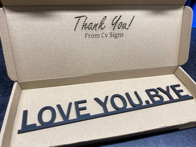 Love You, Bye Door Sign, Topper, Shelf Decor, Frame Art, Wall Novelty Sign Gift For Him Her