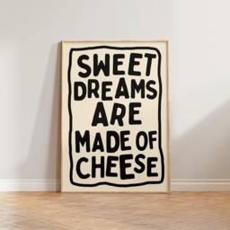 Kitchen Print, Funny Poster, Food Typography Wall Art, Dining Room Bold Type Prints, Colourful Sweet Dreams Are Made Of Cheese - thumbnail 3