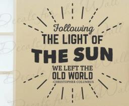 Following The Light Of Sun We Left Old World Christopher Columbus - Condifence Motivational Success Wall Decal Quote Vinyl Le I46B - thumbnail 1
