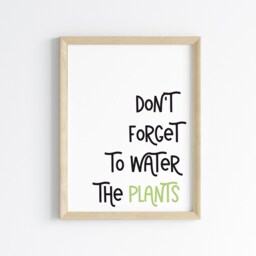 "Plant Print ""Don't Forget To Water The Plants" - thumbnail 3