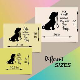 In-Style Decals Wall Vinyl Decal Home Decor Art Sticker Life Is Short Play With Your Dog Quote Pet Shop Kids Room Removable Mural Design 725 - thumbnail 2