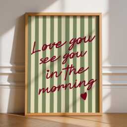Love You See in The Morning Print, Unframed Art, Bold Kitchen Posters, Trendy Decor, Living, Typography, Retro, House, Stripes, Bedroom - thumbnail 1