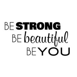 Be Strong Beautiful You Quote - Vinyl Wall Decal, Inspirational Art - thumbnail 3