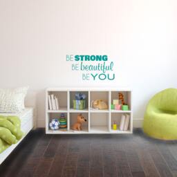 Be Strong Beautiful You Quote - Vinyl Wall Decal, Inspirational Art - thumbnail 2