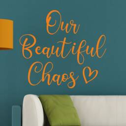 Our Beautiful Chaos Wall Decal - Vinyl Lettering, Home Decor - thumbnail 2