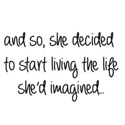 Vwaq & So, She Decided To Start Living The Life She'd Imagined Wall Decal Inspirational Quote Home Decor Vwaq-2785 - thumbnail 2