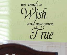 We Made Wish & You Came True Girl Or Boy Room Kid Baby Nursery Wall Saying Quote Decal Decoration Lettering Sticker Vinyl Decor Art B21 - thumbnail 1