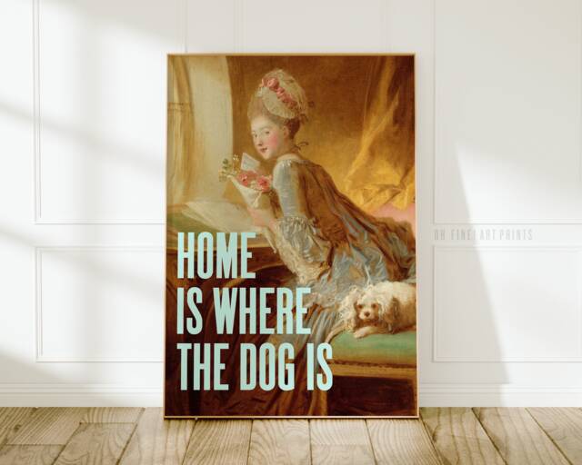 Home Is Where The Dog Is, Printable Quote Print, Lover Gift, Mom, For Pet Lovers, Wall Art, Decor - image 1